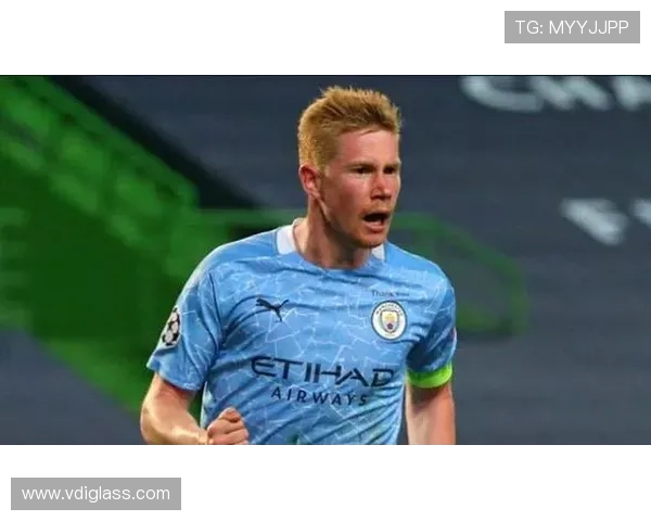 德布劳内强强对话关键表现解析：是否具备决定性